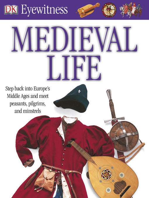 Title details for Medieval Life by DK - Available